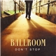 Ballroom - Don't Stop